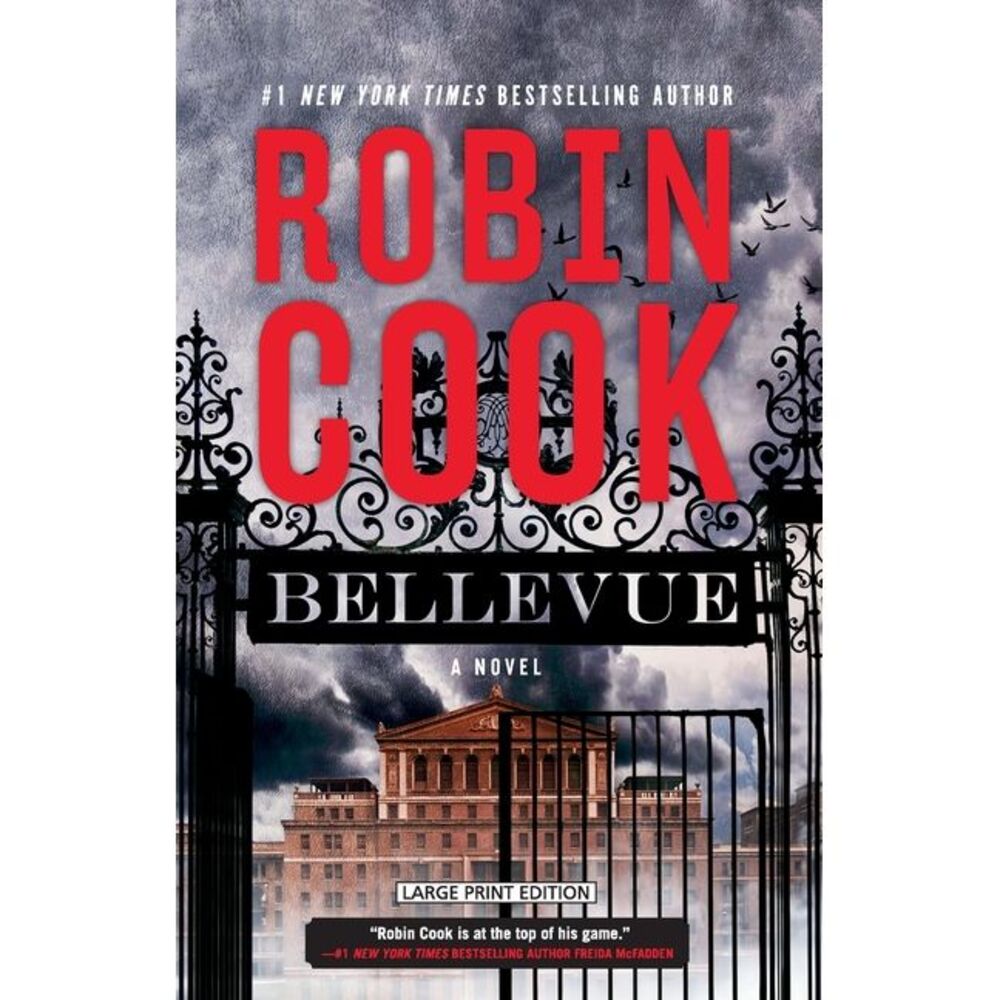 Bellevue: A Medical Thriller -- Robin Cook